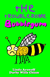 Troublesome Bubblegum, The