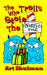 Trolls Who Stole the North Pole, The